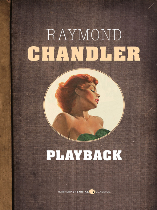 Title details for Playback by Raymond Chandler - Available